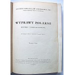 DOBROWOLSKI ANTONI BOLESŁAW. Wyprawy polarne. Historja i zdobycze naukowe. Z 85 rycinami w tekście...