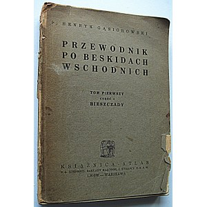 GĄSIOROWSKI HENRYK. Guide to the Eastern Beskids. Volume One. Part I. Bieszczady. Volume One...