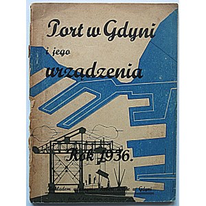 KOSELNIK BOLESŁAW. Port w Gdyni i jego urządzenia. Zwiedzanie portu wg trasy motorówek „Gryf”, „Delfin”...