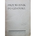 FÜHRER FÜR GDAŃSK. Gdańsk [...]. Herausgegeben von Macierzy Szkolnej w Gdańsku. Drucken. S. A. OSTOJA in Poznań ...
