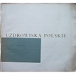 UZDROWISKA POLSKIE. [W-wa? 1937?]. Klisze i druk w układzie graficznym St. Brzęczkowskiego w Zakł. Graf...
