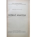 VETULANI TADEUSZ. Wzdłuż Anatolii. W-wa 1937. ed. of the Eastern Institute. Print...