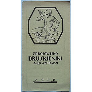 ZDROJOWISKO DRUSKIENIKI NAD NIEMNEM. Wilno 1932. Druk. Zakł. Graf. „ZNICZ”. [Folder typu reporello]...