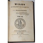 KRASZEWSKI J.[ózef] I.[gnacy] - Vilnius from its beginnings to the year 1750. t. 1-4 complete. Vilna 1840-1842.