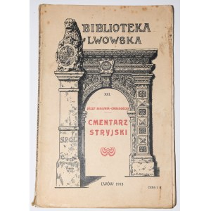 BIAŁYNIA-CHOŁODECKI Józef - Cmentarz Stryjski we Lwowie, 1913