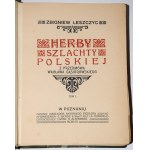 LESZCZYC Zbigniew - Herby szlachty polskiej. Mit einem Vorwort von Wacław Gąsiorowski. T. 1-2, 1908