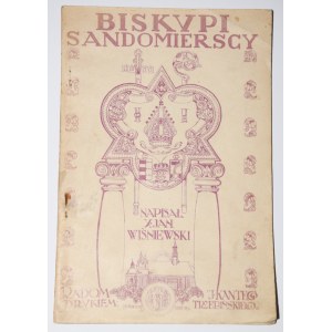 WIŚNIEWSKI Jan - Biskupi Sandomierscy, 1913