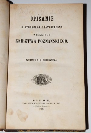 [PLATER Ludwik] - Opisanie historyczno-statystyczne Wielkiego Księztwa Poznańskiego, 1846