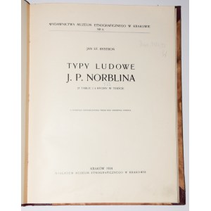 BYSTROŃ J. - Typy ludowe J. P. Norblina. 27 tablic i 4 ryciny w tekście. 1934