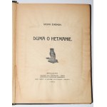 ŻEROMSKI Stefan - Duma o hetmanie, vyd.1, 1908