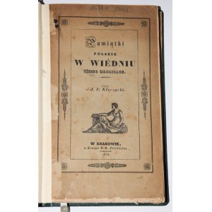 KLUCZYCKI J.[akub] F.[ranciszek] - Pamiątki polskie w Wiedniu i jego okolicach...1835