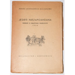 [dedication] MORTKOWICZ-OLCZAKOWA Hanna - Jesień niezapomniana. Poems about besieged Warsaw....