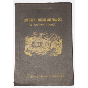 ŚNIEŻKO Aleksander - Kaštieľ Mickiewiczovcov v Nowogródku, 1939