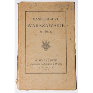 MANIFESTACYE warszawskie w 1861 r. z dodatek Spiewow naboznych