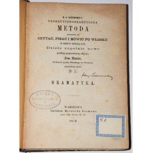 OLLENDORFF H.[einrich] G.[ottfried] - Teoretyczno-praktyczna metoda nauczenia się czytać, pisać i mówić po włosku...1873