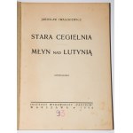 IWASZKIEWICZ Jarosław - Stara cegielnia, vyd.1, 1946