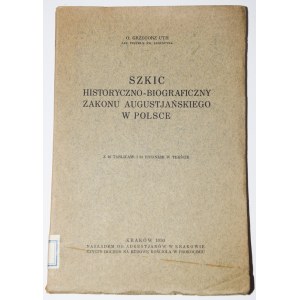 UTH Grzegorz - Szkic historyczno-biograficzny zakonu augustjańskiego w Polsce, 1930