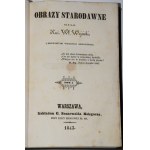 WOJCICKI Kaź.[imierz] Wł.[adysław] - Old-time paintings. With woodcuts by Wincenty Smokowski. 1-2 set. 1843