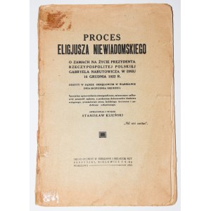 KIJEŃSKI Stanisław - Der Prozess gegen Eligiusz Niewiadomski...Wyd. 1, 1923