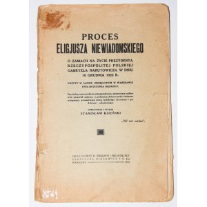 KIJEŃSKI Stanisław - Proces s Eligiuszom Niewiadomskim...Wyd. 1, 1923