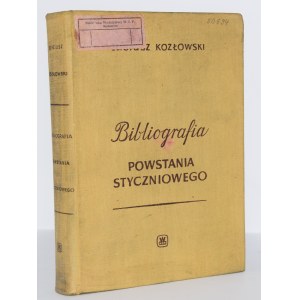 KOZŁOWSKI Eligiusz - Bibliografia Powstania Styczniowego, náklad 1500 výtisků.