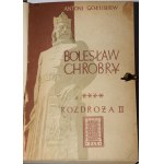GOŁUBIEW Antoni - Bolesław Chrobry, 1-6 komplet, wyd.1