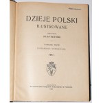 BACZYŃSKI Julian - Dzieje Polski ilustrowane, 1-2 kompletní, 1920