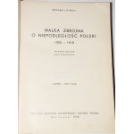 LIPIŃSKI Wacław - Ozbrojený boj za nezávislost 1905-1918