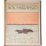 [From the library of W. Krawczynski] KORSAK Włodzimierz - The year of the hunter. A thing for hunters and nature lovers. With a foreword by Joseph Weyssenhoff, 1922