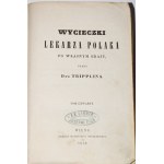 TRIPPLIN Teodor - Wycieczki lekarza Polaka po własnym kraju, t.4, 1858
