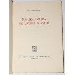 JĘDRZEJOWSKA Anna - Książka Polska we Lwowie w XV wieku, 1928