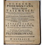 (PEDEMONTAN Alexy). Alexe Podemontan medyka y filozofa taiemnice; Für alle von beiden Geschlechtern, nicht nur zur Behandlung verschiedener Krankheiten...1758