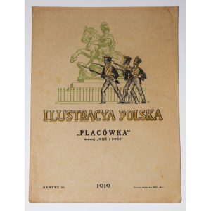 Ilustracja Polska Placówka. Zeszyt II 1919. Rok VIII. Luty