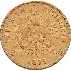 František Josef I., 1848 - 1916, 8 Zlatník 1875 (pouze 86.000 ks), 6.407g, dr.hr.,