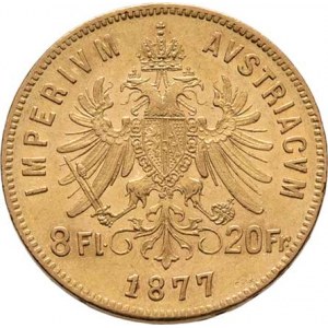 František Josef I., 1848 - 1916, 8 Zlatník 1877, 6.434g, nep.hr., nep.rysky, téměř