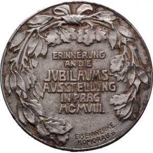 František Josef I., 1848 - 1916, Železárny Komárov - Jubil.výstava 1908 - Veletržní
