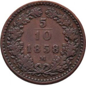 Rakouská a spolková měna, údobí let 1857 - 1892, 5/10 Krejcaru 1858 M, 1.718g, nep.hr., pěkná pat.