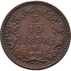 Rakouská a spolková měna, údobí let 1857 - 1892, 5/10 Krejcaru 1858 M, 1.780g, dr.hr., dr.škr.,