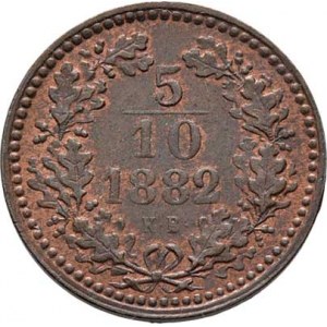 Rakouská a spolková měna, údobí let 1857 - 1892, 5/10 Krejcaru 1882 KB, 1.663g, pěkná patina, téměř