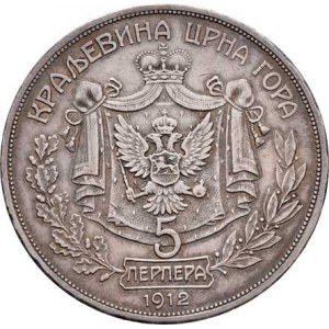Černá Hora, Nikola I. jako král, 1910 - 1918, 5 Perper 1912, Sign.SS (St.Schwartz), KM.15 (Ag900,