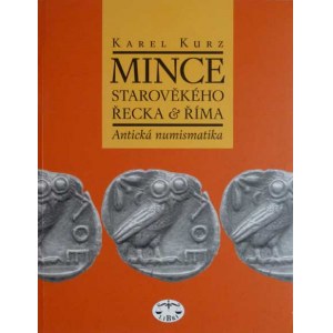 Knihy :, Kurz Karel : Mince starověkého Řecka a Říma, Libri