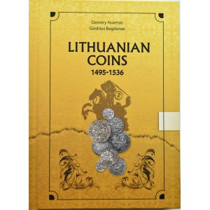 D. Hutelski, G. Bagdonas, Lithuanian Coins 1495-1536, Wilno 2021, autograf autora