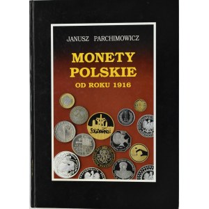 J. Parchimowicz, Monety polskie od 1916, wyd. 1, Szczecin