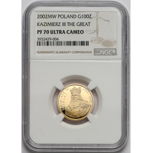 100 złotych 2002 Kazimierz III Wielki - NGC PF70 UC