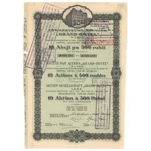 GRAND-HOTEL Towarzystwo Akcyjne 10x 500 rub 1920