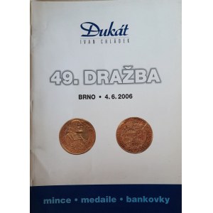 Katalog aukcyjny, 49 aukcja Dukat Brno, 2006 r.