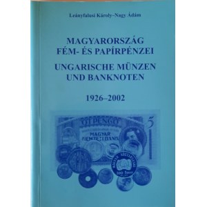Leányfalusi Károly - Nagy Ádám, Magyarország fém- és papírpénzei