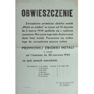 Obwieszczenie. Zarządzona premiowa zbiórka metali Metal za wódkę (...) od 1 kwietnia do 30 czerwca 1944....