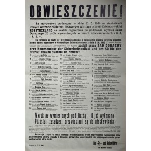 OBWIESZCZENIE! Za morderstwo podstępne w dniu 10.5.1944 na strażnikach leśnych Alfredzie Mullerze i Ksawerym Wittlage z Woli-Zabierzowskiej ROZSTRZELANO na skutek zagrożenia na podstawie wyroku Sądu Doraźnego 20 osób ...