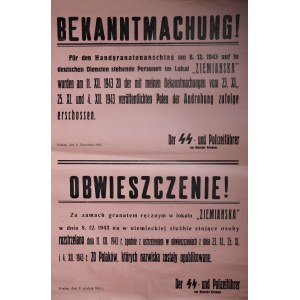 BEKANNTMACHUNG! Fur den Handgranatenanschlag am 8.12.1943 auf in deutschen Diensten stehende Personen im Lokal ZIEMIANSKA wurden (...) 20 Polen der Androhung zufolge erschossen.